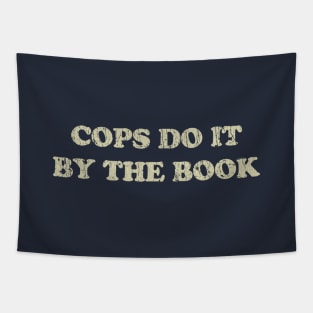 Cops Do It By The Book 1968 Tapestry