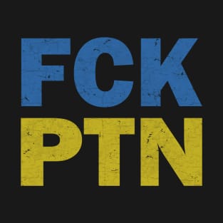 Fck Ptn T-Shirt