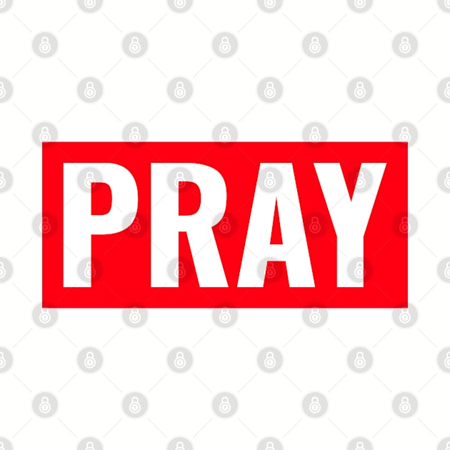 Pray - Christian by ChristianShirtsStudios