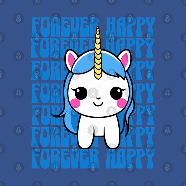 Cute Forever Happy Unicorn by ArtisticRaccoon