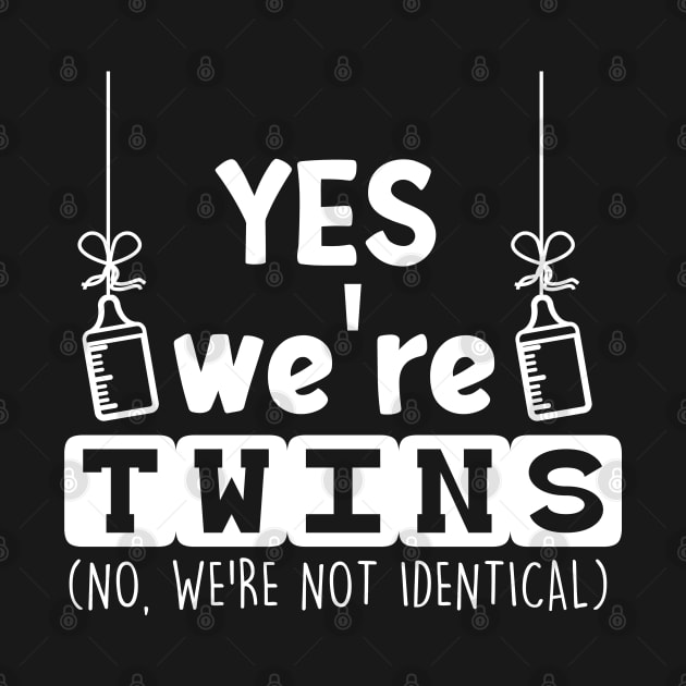 Twin Siblings Yes We Are Twins by EQDesigns