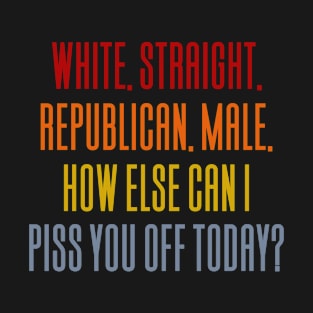 White Straight Republican Male T-Shirt