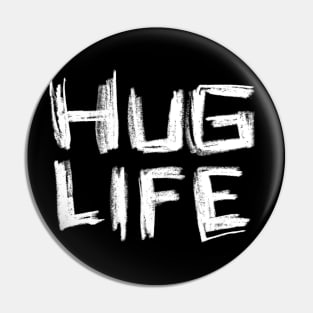 Hand Font: Hug Life Pin