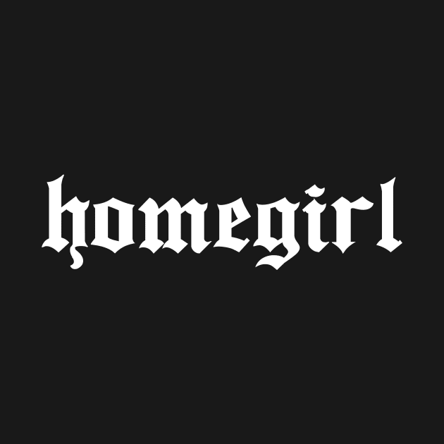 Homegirl by hellocrazy