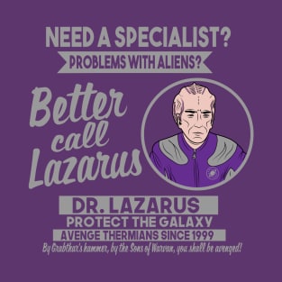 Better call Lazarus T-Shirt