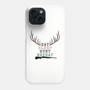 Eat, Sleep, Hunt, Repeat! Phone Case