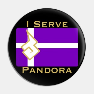 I Serve Pandora Pin