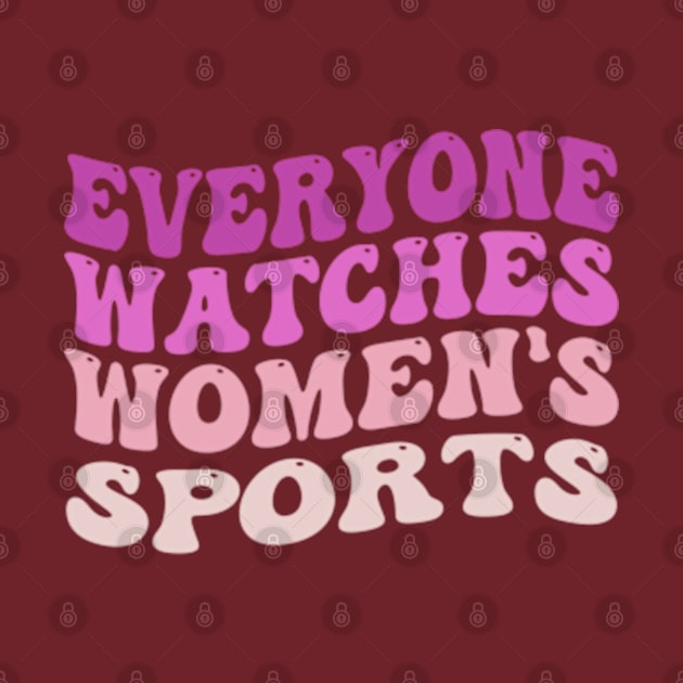 We watch women's sports all day by Dreamsbabe