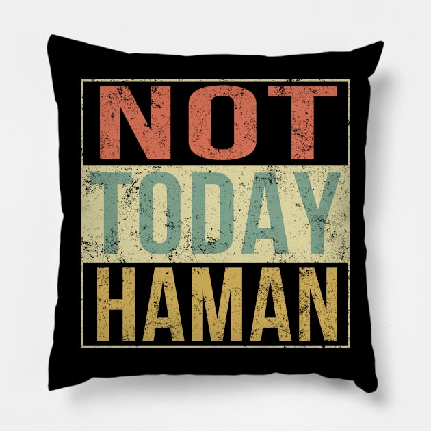 Purim Shirt - Not Today Haman Costume Jewish Holiday Pillow by Wesley Mcanderson Jones