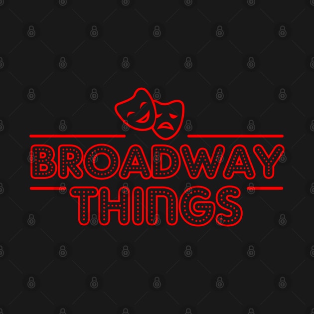 It's a Broadway Thing by KsuAnn