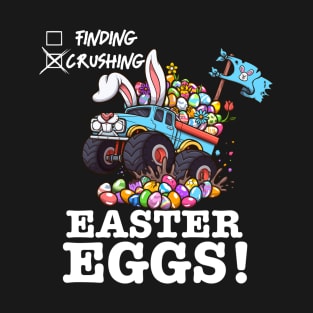 Crushing Easter Eggs Monster Truck T-Shirt