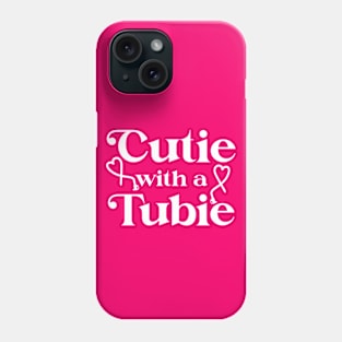 Cutie With A Tubie Feeding Tube Awareness G-button G-tube Phone Case