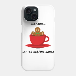 Relaxing After Helping Santa - Gingerbread Man In A Hot Chocolate Red Cup Phone Case