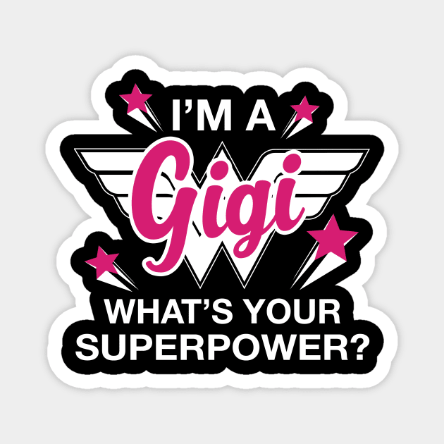 I'm A Gigi What's Your Superpower? Personalized Grandma Shirt Magnet by bestsellingshirts