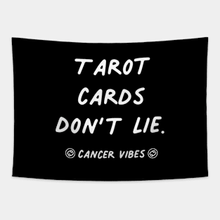 Tarot cards don't lie Cancer funny quotes zodiac astrology signs horoscope Tapestry