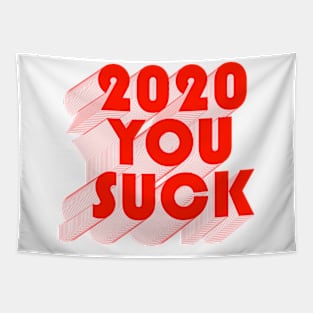 2020 YOU SUCK Tapestry