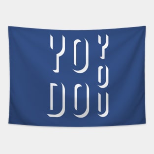 YO DO YOU!!! pt. 2 Tapestry