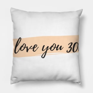 I LOVE YOU 3000 Pillow