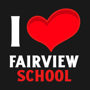 I Love Fairview School Valentine's Day T-Shirt