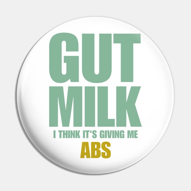 Gut Milk - ABS Pin by LopGraphiX