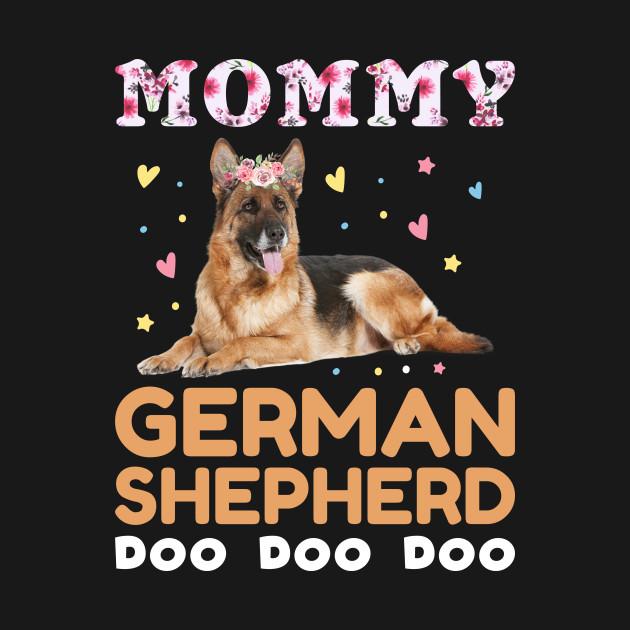 Disover Mommy german shepherd - German Shepherd - T-Shirt