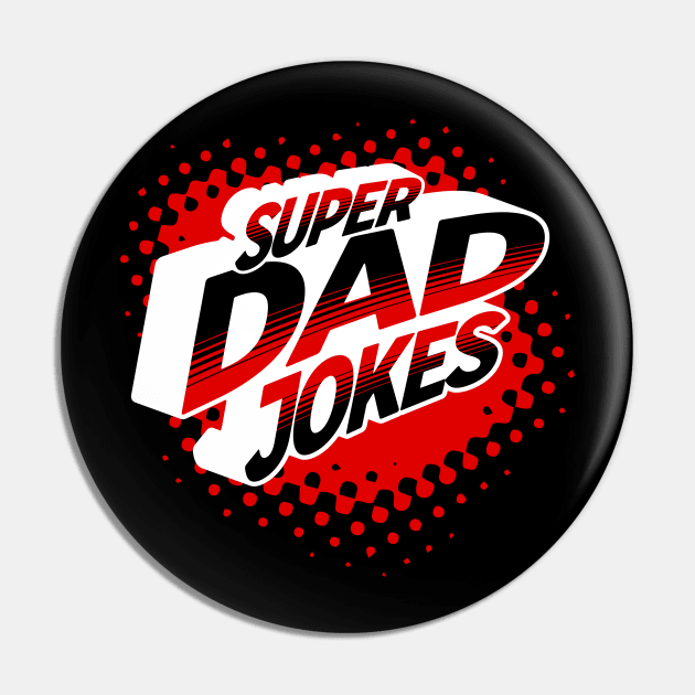 SUPER DAD JOKES HERO THEME Pin by StayVibing