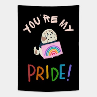 You're my pride Tapestry