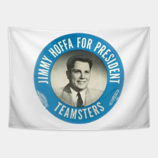 Jimmy Hoffa for President Tapestry