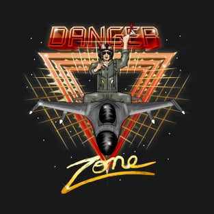 Danger Zone! T-Shirt