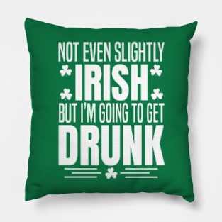 Not Even Slightly Irish Shirt, Cute St Patricks Day Pillow