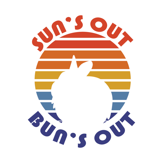 Sun's Out Bun's Out by lobstershorts