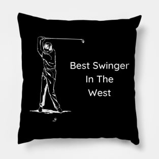 Best Swinger in the West Pillow