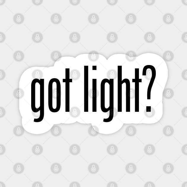 GOT LIGHT Magnet by geeklyshirts