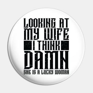 My Wife Pin