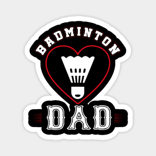 Dad Badminton Team Family Matching Gifts Funny Sports Lover Player Magnet