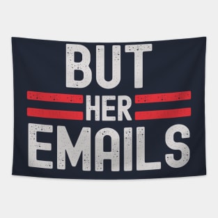 But Her Emails Tapestry