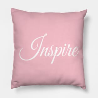 Inspire | Stylish Inspirational shirt | Mothers day gift Pillow