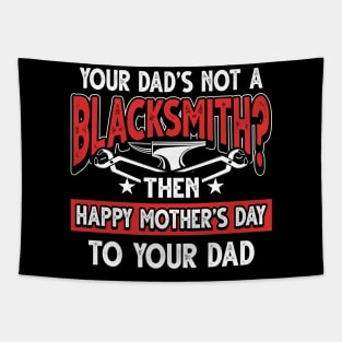 Funny Saying Blacksmith Dad Father's Day Gift Tapestry