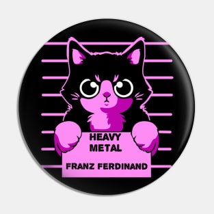 Franz Ferdinand cats Pin