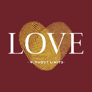 Love Without Limits, Valentines Day T-Shirt