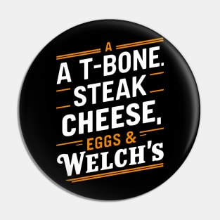 A-T-Bone-Steak-Cheese-Eggs-Welchs-Grape Pin