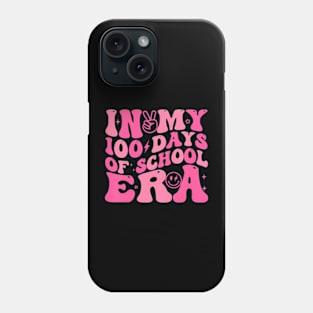 In My 100 Days Of School Era Teacher Kids 100 Days Of School Phone Case