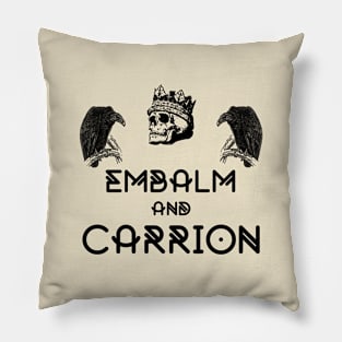 Embalm and Carrion Witch Goth Pun Pillow