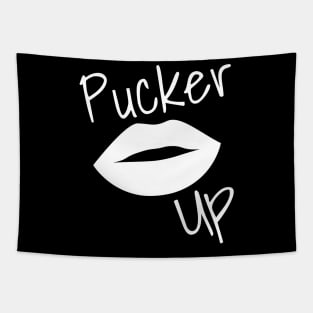 Pucker Up. Kiss Me. Hot Lips. Funny Fashion and Makeup Quote. White Tapestry