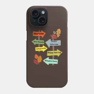 Harvest Signs Fall Autumn Thanksgiving Phone Case