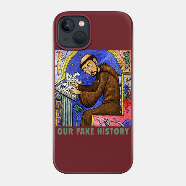 Dark Ages - Our Fake History - Phone Case