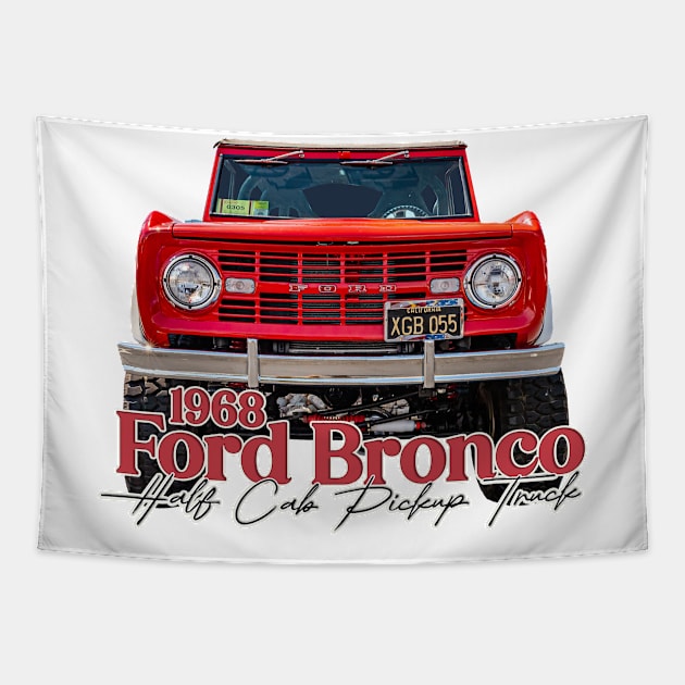 1968 Ford Bronco Half Cab Pickup Truck Tapestry by Gestalt Imagery