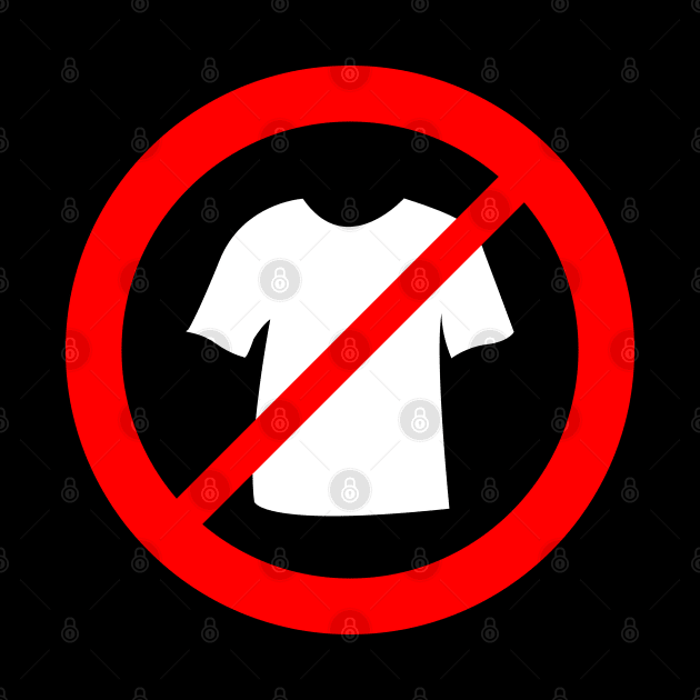 No Tshirt prohibition symbol(white variant) by gegogneto