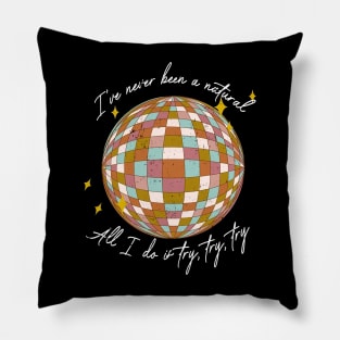 Classic All I Do Is Try Try Try Lover Gift Pillow