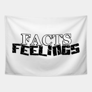 Facts Don't Care About Your Feelings Tapestry